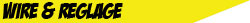 Wire & Reglage kapitlet