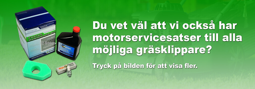 Du vet väl att vi också har motorservicesatser till alla möjliga gräsklippare?